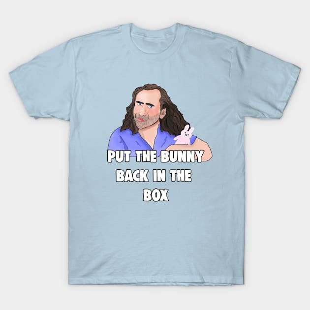 Nicolas Cage: Put The Bunny Back In The Box T-Shirt by Barnyardy